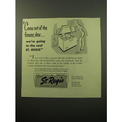 1950 Hotel St. Regis Ad - Come out of the freezer, dear