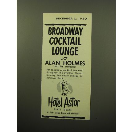 1950 Hotel Astor Ad - Broadway Cocktail Lounge Alan Holmes