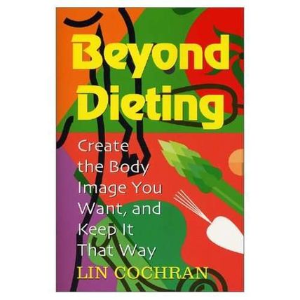 BEYOND DIETING