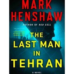 A Jonathan Burke/Kyra Stryker Thriller-The Last Man in Tehran