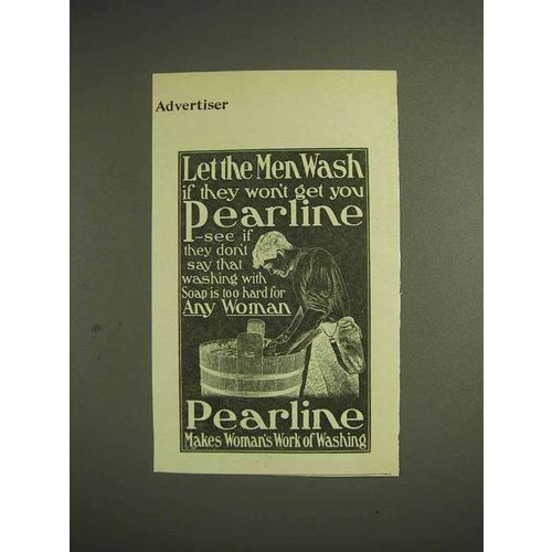 1904 Pearline Detergent Ad - Let The Men Wash