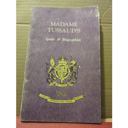 MADAME TUSSAUD'S EXHIBITION, LONDON 1953 guide 88 pages =