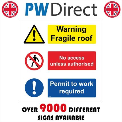 SIGN WARNING FRAGILE ROOF ACCESS UNAUTHORISED PERMIT WORK MU335 CONSTRUCTION