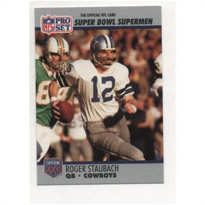 PRO SET 1990 Super Bowl Supermen card No.37 Roger Staubach, Cowboys.