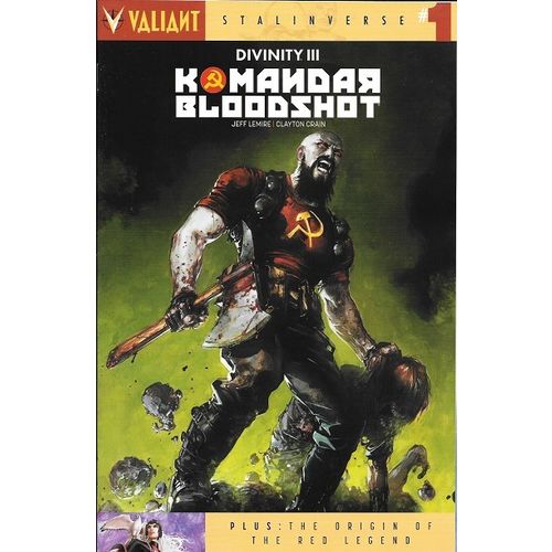 Divinity III: Komandar Bloodshot (2016) #1 "Stalinverse" Valiant Entertainment