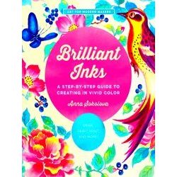 Art for Modern Makers: Brilliant Inks
