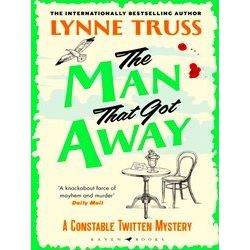 A Constable Twitten Mystery-The Man That Got Away