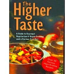Bhaktivedanta Swami Prabhupada: The higher taste. Vegetarian & Vegan cooking and