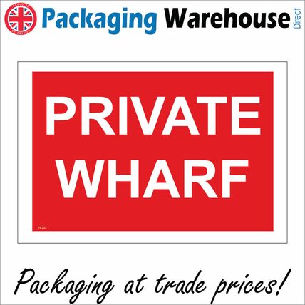 VE202 PRIVATE WHARF SIGN QUAY HARBOUR BOATS FISHING SAILING DOCKS CARGO MARINA