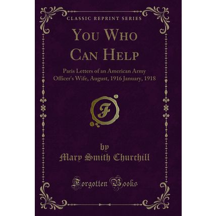 You Who Can Help (Classic Reprint)