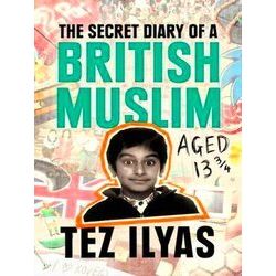 The Secret Diary of a British Muslim Aged 13 3/4