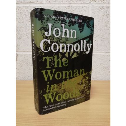 The Woman in the Woods - John Connolly - 1st U.K Edition - 1st Print - Hbk -2018