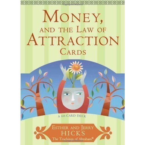 Money and the Law of Attraction: Learning To Attract Wealth, Health And