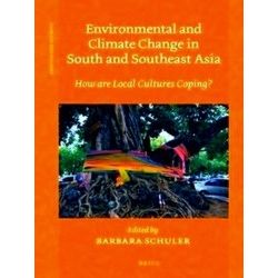 Climate and Culture: Environmental and Climate Change in South and Southeast Asi