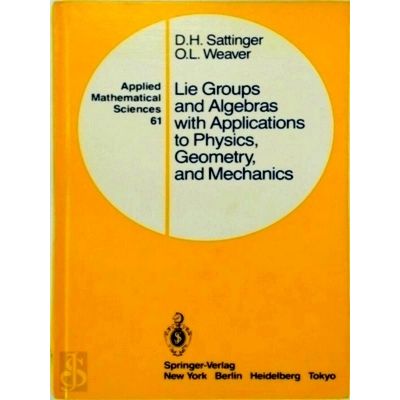 Lie Groups and Algebras With Applications to Physics, Geometry, and Mechanics by