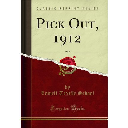 Pick Out, 1912, Vol. 7 (Classic Reprint)
