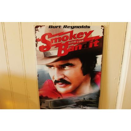 TIN SIGNS 8X12 BURT REYNOLDS IN THE MOVIE SMOKEY AND THE BANDIT