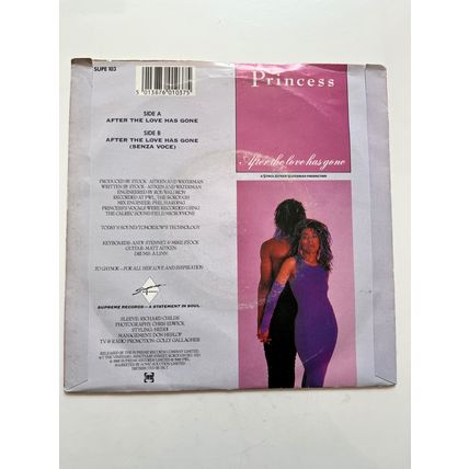 PRINCESS - AFTER THE LOVE HAS GONE (UK 7" VINYL SINGLE, 1985)