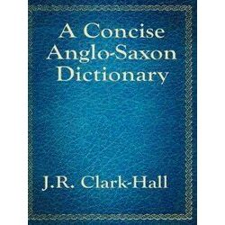 A Concise Anglo-Saxon Dictionary