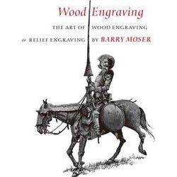 Wood Engraving The Art Of Wood Engraving And Relief Engraving