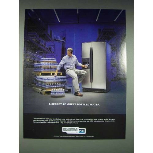 2004 Kenmore Refrigerator Ad - Great Bottled Water