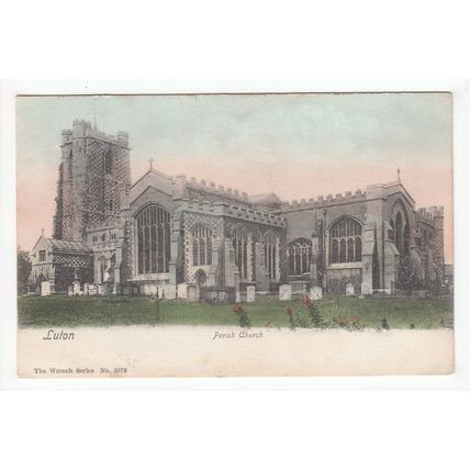 Parish Church Luton Postcard 1904 Bedfordshire The Wrench Series 5978