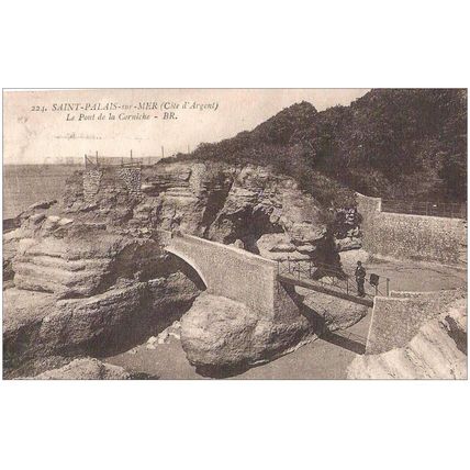 17 - Saint-Palais-sur-Mer - LE PONT ET LA CORNICHE