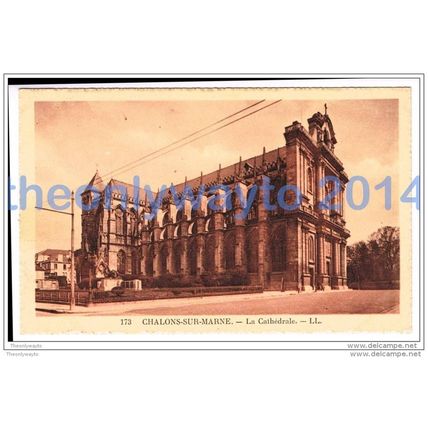CHALONS SUR MARNE, LA CATHEDRALE, FRANCE, c1930s?, Postcard