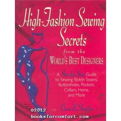 High-Fashion Sewing Secrets from the Worlds Best Designers [26653]