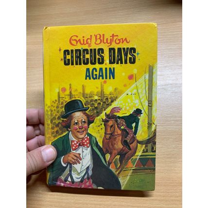 1973 ENID BLYTON "CIRCUS DAYS AGAIN" FICTION ILLUSTATED HARDBACK BOOK (P3)