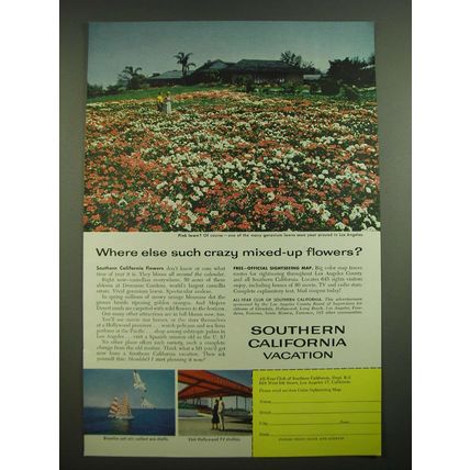 1957 Southern California Tourism Ad - Where else such crazy mixed-up flowers?