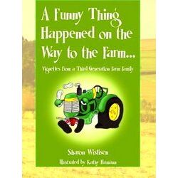 A Funny Thing Happened On The Way To The Farm