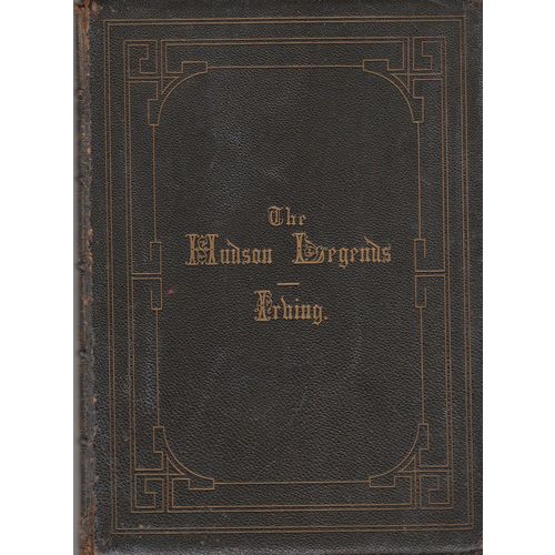 The Hudson Legends 1868 Washington Irving illustrated with original sketches