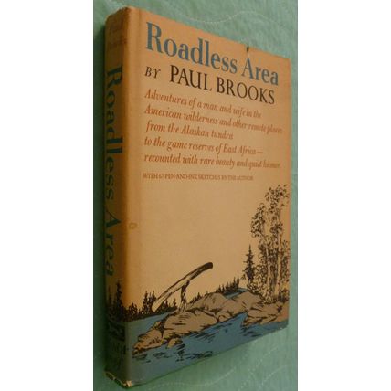 ROADLESS AREA by PAUL BROOKS adventures of man & wife in America and Africa 1st