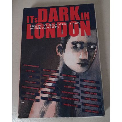 It's Dark in London : A graphic Collection of Short Stories : fine minus