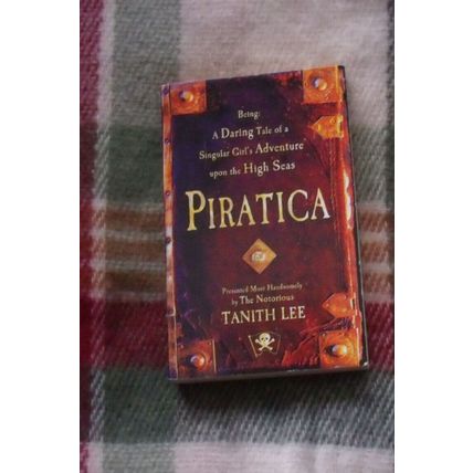 Piratica, by Tanith Lee PB | Hodder, 2004 | 0340854456 | Very good