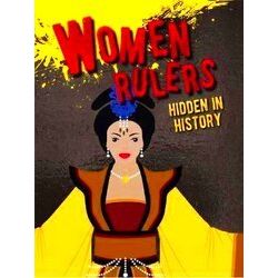 Hidden In History Women Rulers Hidden In History