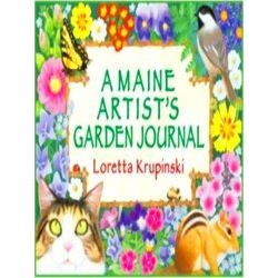 A Maine Artist's Garden Journal