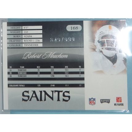 2007 Playoff Prestige ROBERT MEACHEM (Saints) Draft Picks Rookie #168 849/999