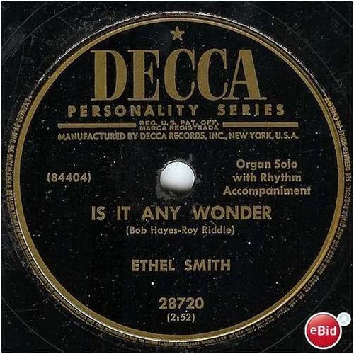 Decca 78 #28720 - Ethel Smith organ - "Is It Any Wonder" & "Melancholy Serenade"