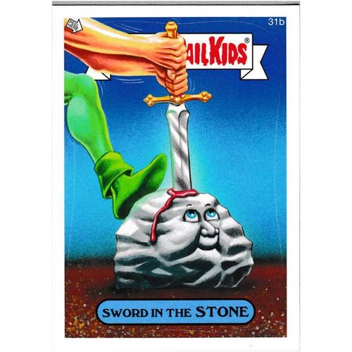 2014 GPK Series 1 - #31b - Sword in the Stone