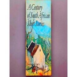 A Century Of South African Short Stories