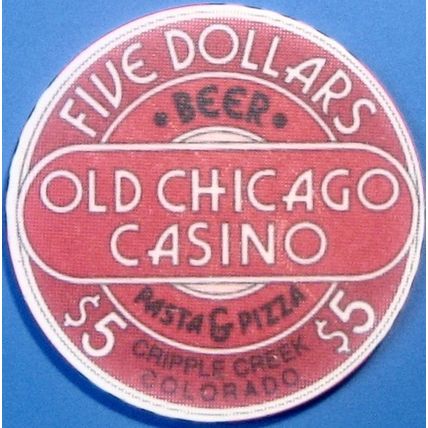 Old Chicago. $5 Casino Chip. Cripple Creek, CO. W96
