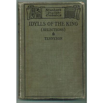 TENNYSON : IDYLLS OF THE KING (SELECTIONS) : 1913 HB FREE Shipping