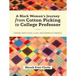 A Black Woman's Journey From Cotton Picking To College Professor