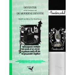 Deventer In Het Voetspoor Van De Moderne Devotie