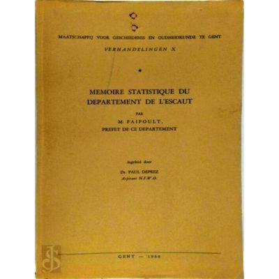 Memoire Statistique du Departement de L'Escaut by Guillaume Charles Faipoult De