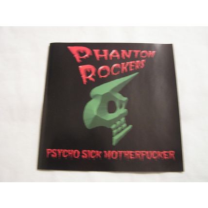 Phantom Rockers 5" Punched CD Promo with 6 Songs-PSYCHO SICK MOTHERFUCKER