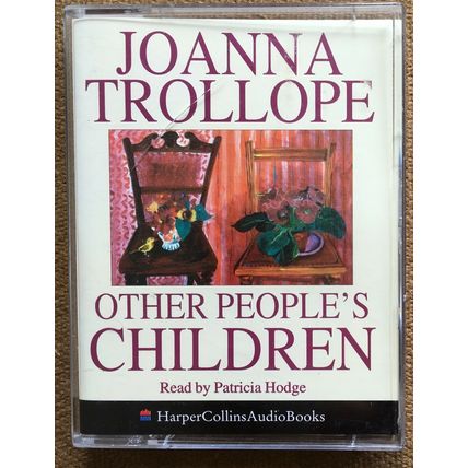 Audio Book JOANNA TROLLOPE Other People's Children on 2 x Cass - Patricia Hodge