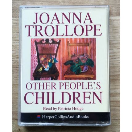 Audio Book JOANNA TROLLOPE Other People's Children on 2 x Cass - Patricia Hodge